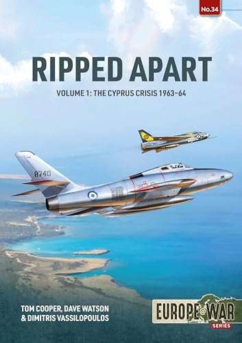 Ripped Apart: Cyprus Crisis, 1963-1944 (Europe@war, 34, Band 34) von Helion & Company